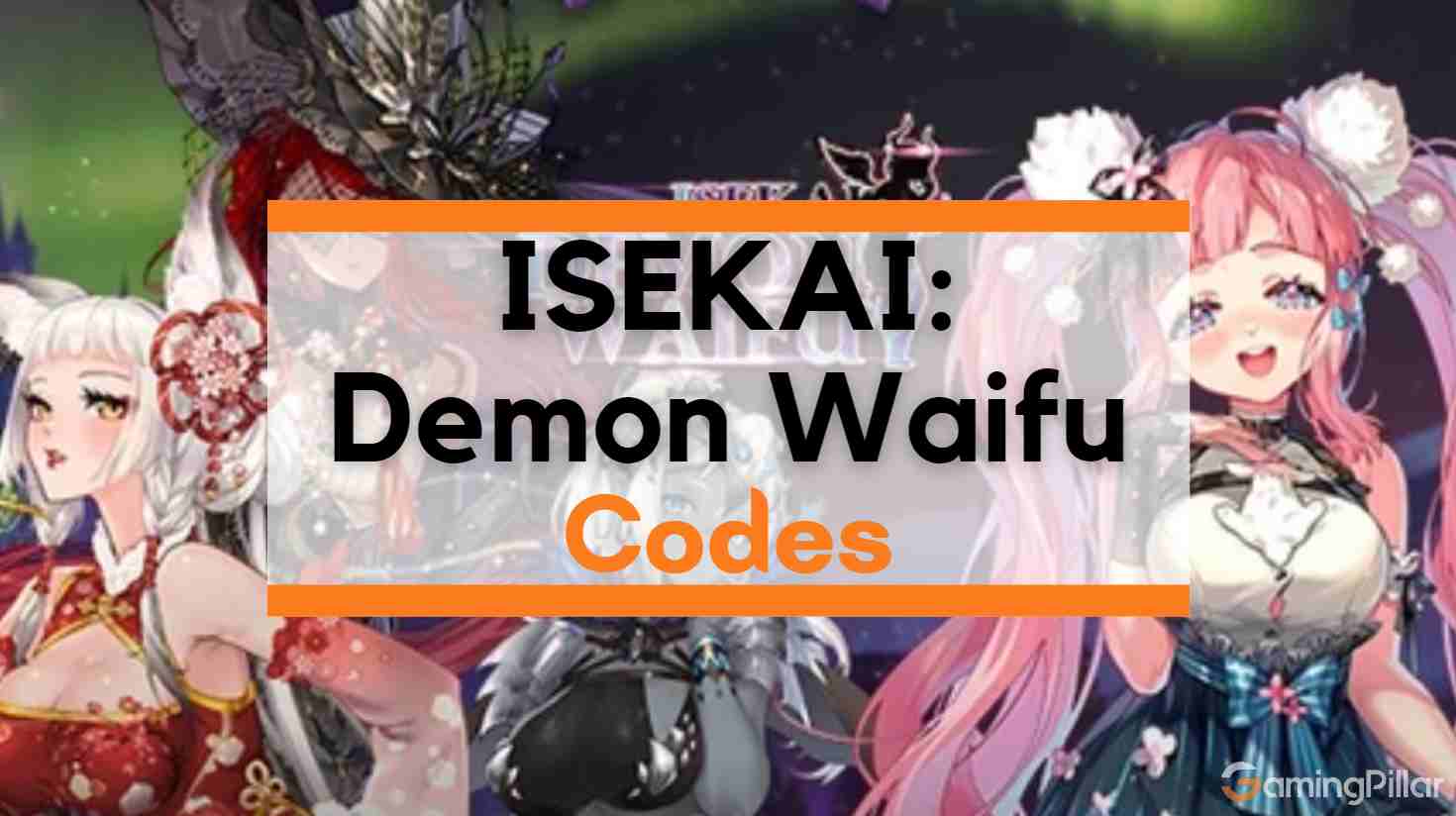 Isekai Demon Waifu Redeem Codes