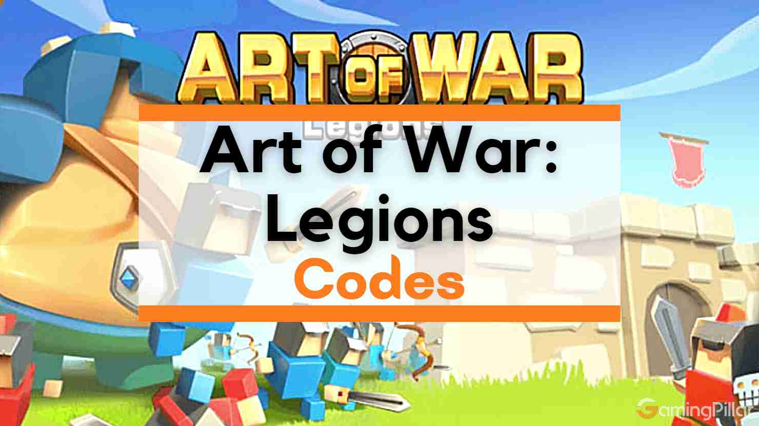 Art of War Legions Redeem Codes