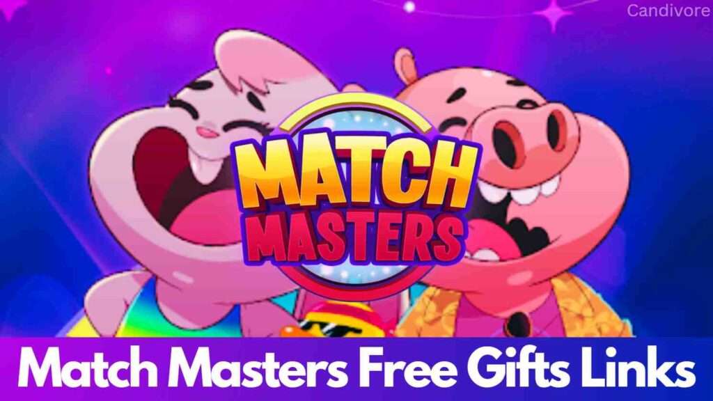 Match Masters Free Gifts & Boosters Links (October 2023)