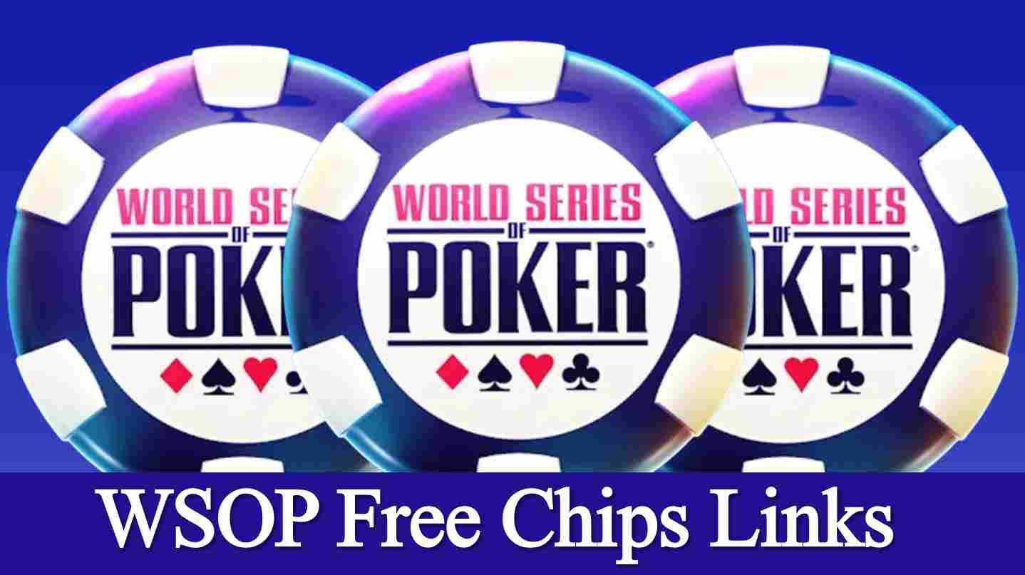 WSOP Free Chips (Today Links) for September 2024